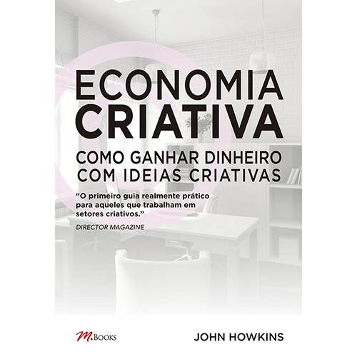 Livro - Economia Criativa: Como Ganhar Dinheiro com Ideias Criativas