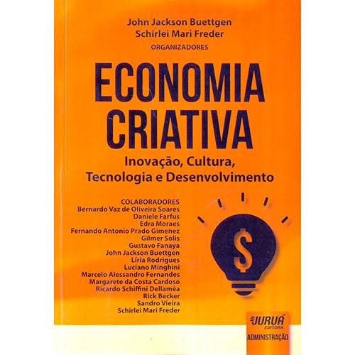 Livro - Economia Criativa: Inovação, Cultura, Tecnologia e Desenvolvimento