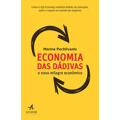 Livro - Economia das Dádivas: o Novo Milagre Econômico