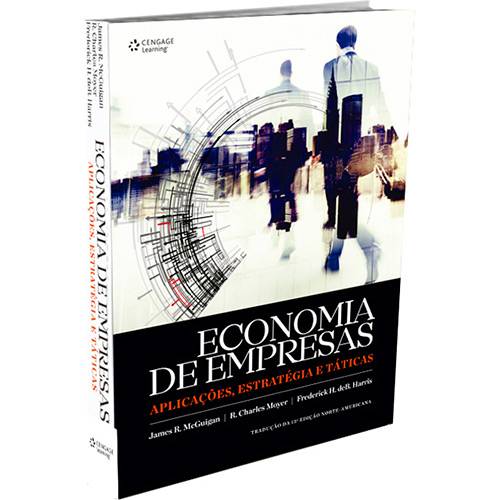 Livro - Economia de Empresas: Aplicações, Estratégias e Táticas (Tradução da 13º Edição Edição Norte-Americana)