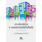 Livro - Economia e Sustentabilidade - o que É, Como se Faz