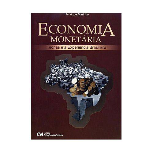 Livro - Economia Monetária: Teoria e a Experiência Brasileira