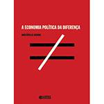 Livro - Economia Política da Diferença, a
