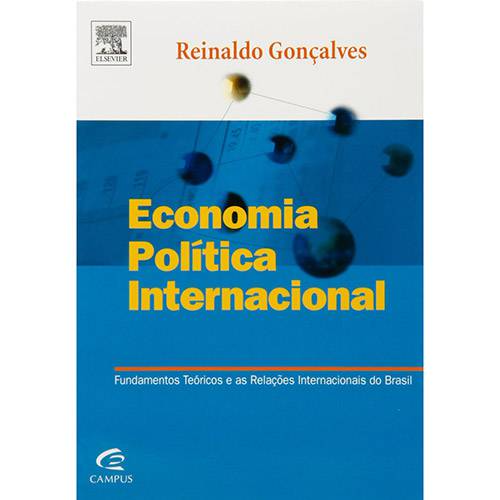 Livro - Economia, Política Internacional: Fundamentos Teóricos e as Relações Internacionais do Brasil