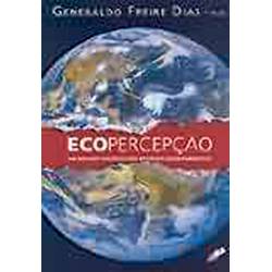 Livro - Ecopercepção - um Resumo Didático dos Desafios Sócioambientais
