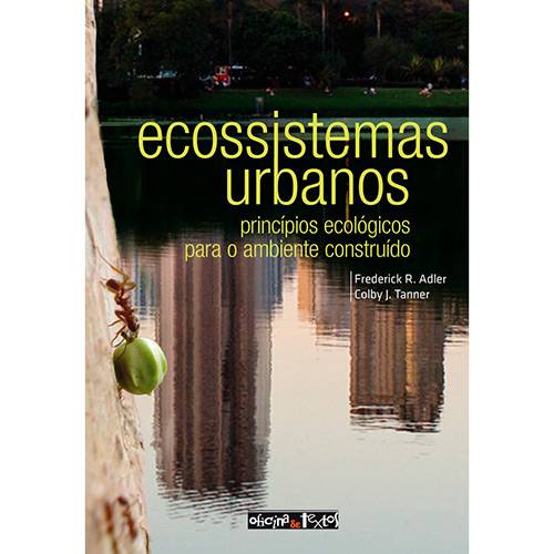 Livro - Ecossistemas Urbanos: Princípios Ecológicos para o Ambiente Construído