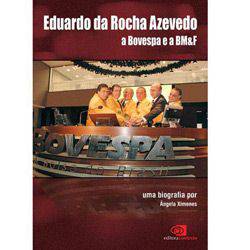 Livro - Eduardo da Rocha Azevedo: a Bolsa e a BM&F
