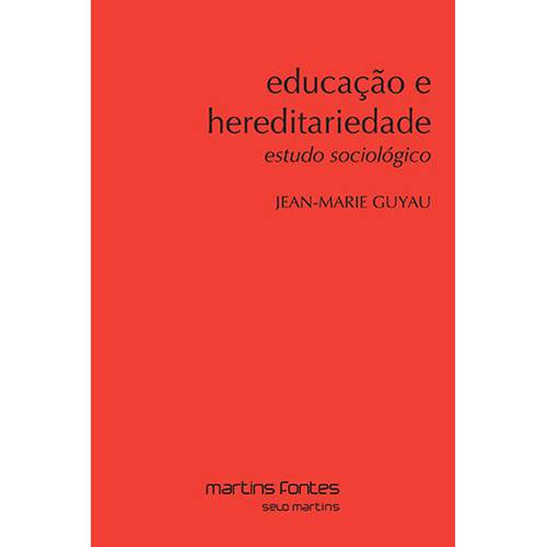 Livro - Educação e Hereditariedade: Estudo Sociológico