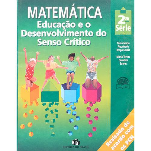 Livro - Educação e o Desenvolvimento do Senso Crítico: Matemática - 2ª Série