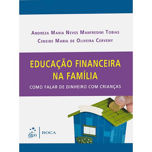 Livro - Educação Financeira na Família - Como Falar de Dinheiro com as Crianças