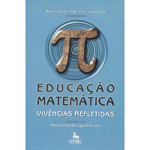 Livro - Educação Matemática Vivências Refletidas