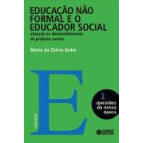 Livro - Educação não Formal e o Educador Social Atuação no Desenvolvimento de Projetos Sociais