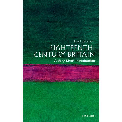 Livro - Eighteenth-Century Britain: a Very Short Introduction