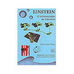 Livro - Einstein: o Reformulador do Universo