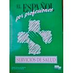 Livro - El Spanol por Profesiones - Servicios de Salu
