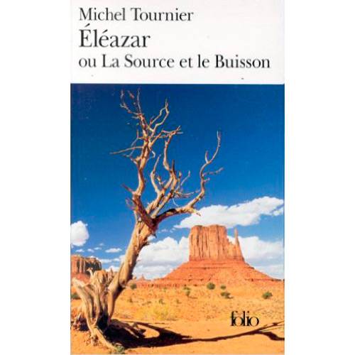 Livro - Eleazar ou La Source Et Le Buisson