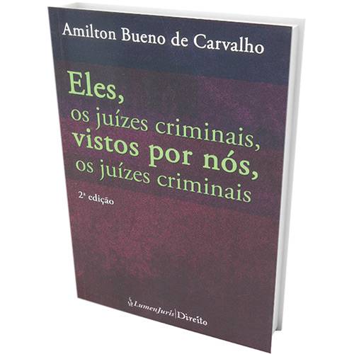 Livro - Eles, os Juízes Criminais, Vistos por Nós, os Juízes Criminais