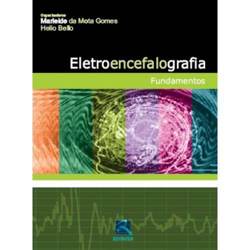 Livro - Eletroencefalografia - Fundamentos - Gomes