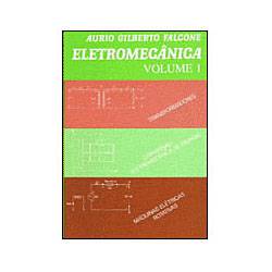 Livro - Eletromecânica - Vol. 1