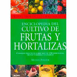 Livro - Enciclopedia de Cultivo de Frutas Y Hortalizas: Consejos Prácticos Sobre Más de 150 Hortalizas, Frutas Y Hierbas Culinarias.