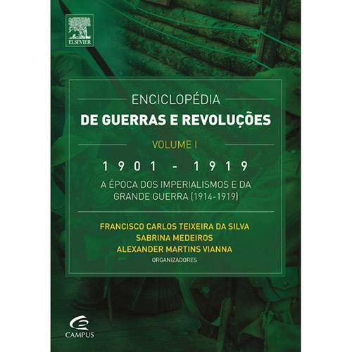 Livro - Enciclopédia de Guerras e Revoluções: 1901 - 1919 - a Época dos Imperialismos e da Grande Guerra - Vol. 1