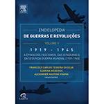 Livro - Enciclopédia de Guerras e Revoluções: 1919 - 1945 - a Época dos Fascismos, das Ditaduras e da Segunda Guerra Mundial - Vol. 2