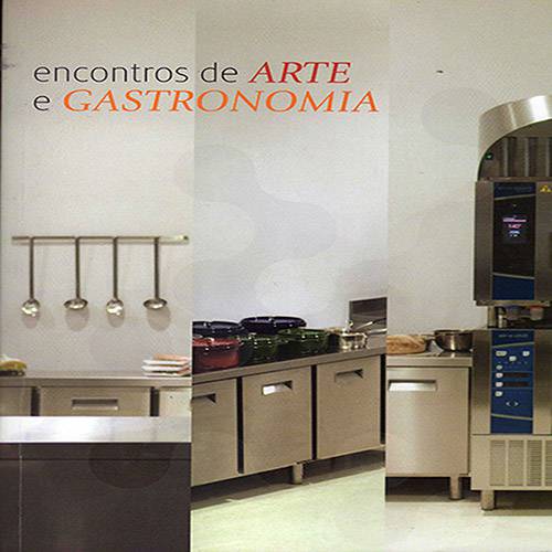 Livro - Encontros de Arte e Gastronomia