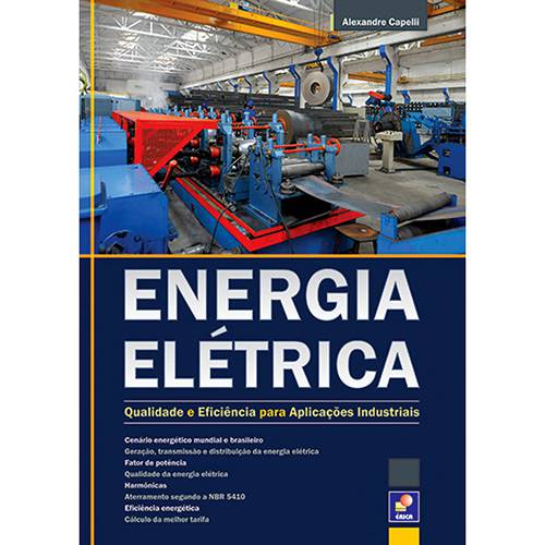 Livro - Energia Elétrica: Qualidade e Eficiência para Aplicações Industriais