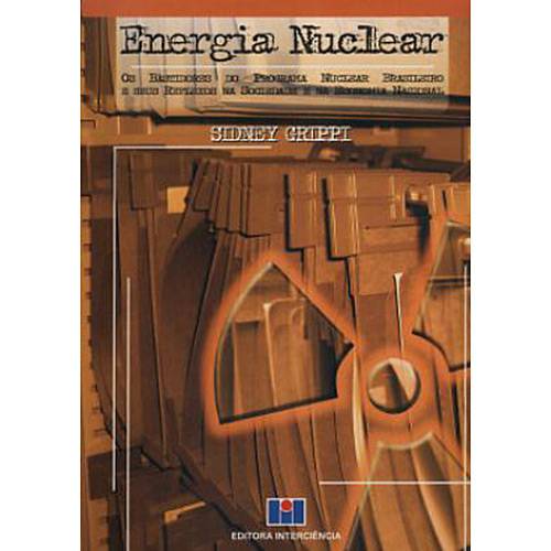 Livro - Energia Nuclear: os Bastidores do Programa Nuclear Brasileiro
