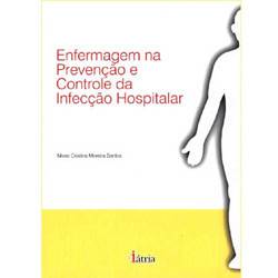 Livro - Enfermagem na Prevenção e Controle da Infecção Hospitalar