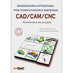 Livro - Engenharia Integrada por Computador e Sistemas CAD/CAM/CNC: Princípios e Aplicações