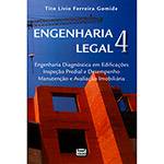 Livro - Engenharia Legal 4: Engenharia Diagnóstica em Edificações, Inspeção Predial e Desempenho, Manutenção e Avaliação Imobiliária