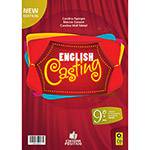 Livro - English Casting: Língua Estrangeira Moderna Inglês - 9º Ano