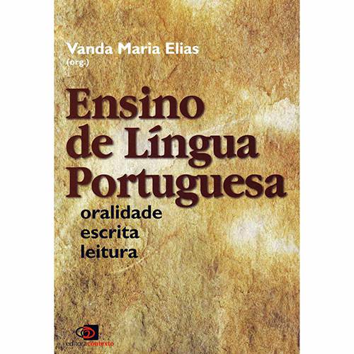 Livro - Ensino de Língua Portuguesa - Oralidade, Escrita e Leitura