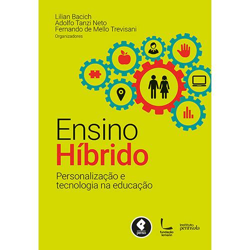 Livro - Ensino Híbrido: Personalização e Tecnologia na Educação