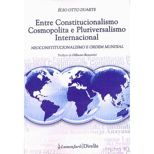 Livro - Entre Constitucionalismo Cosmopolita e Pluriversalismo Internacional