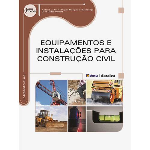 Livro - Equipamentos e Instalações para Construção Civil - Série Eixos