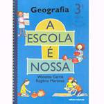 Livro - Escola é Nossa - Geografia - 3ª Série - 1º Grau
