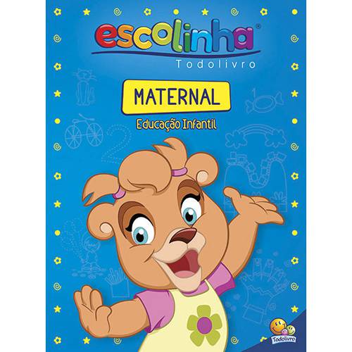Livro - Escolinha Todolivro: Maternal (educação Infantil)