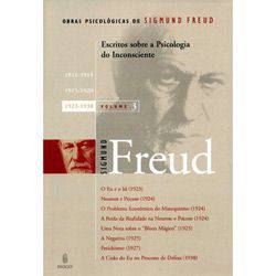 Livro - Escritos Sobre a Psicologia do Inconsciente (1923-1938) - Coleção Obras Psicológicas de Sigmund Freud - Vol. 3