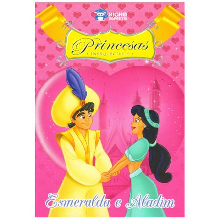 Livro: Esmeralda e Aladim - Princesas Inesquecíveis
