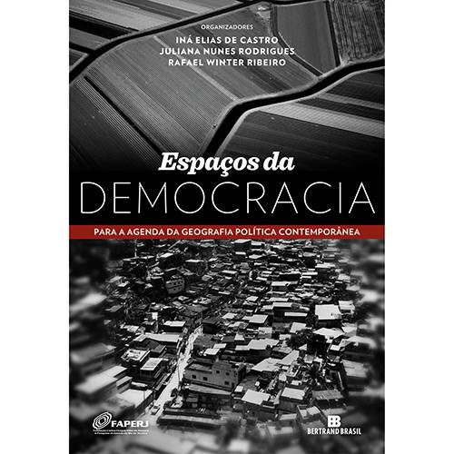 Livro - Espaços da Democracia: para a Agenda da Geografia Política Contemporânea