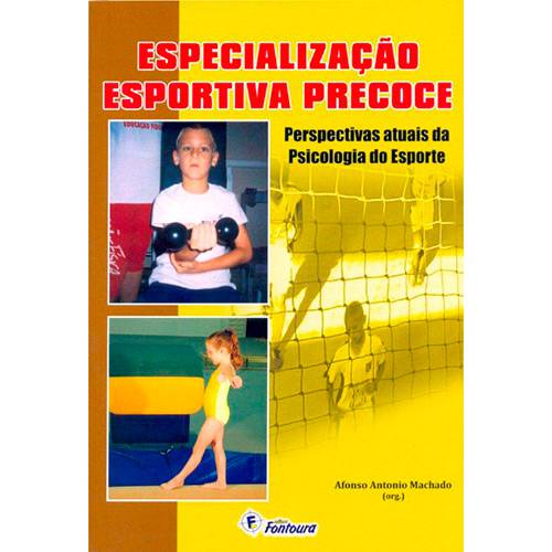 Livro - Especialização Esportiva Precoce: Perspectivas Atuais da Psicologia do Esporte