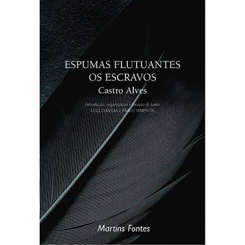 Livro - Espumas Flutuantes / os Escravos