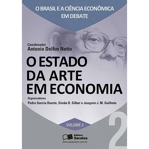 Livro - Estado da Arte em Economia, o - o Brasil e a Ciência Econômica em Debate - Vol. 2
