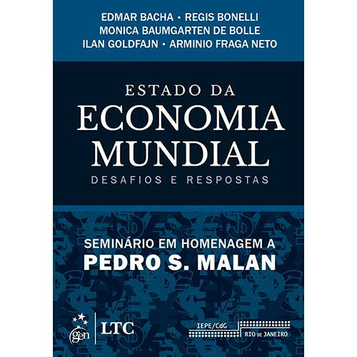 Livro - Estado da Economia Mundial: Desafios e Respostas Seminário em Homenagem a Pedro S. Malan