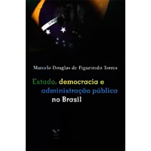 Livro - Estado, Democracia e Administração Pública no Brasil
