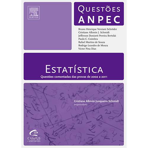 Livro - Estatística - Questões Comentadas das Provas de 2002 a 2011 - Série Questões ANPEC