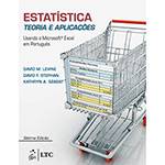 Livro - Estatística Teoria e Aplicações: Usando Ms Excel em Português