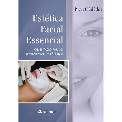 Livro - Estética Facial Essencial - Orientação para o Profissional de Estética
